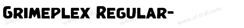 Grimeplex Regular字体转换 Grimeplex Regular字体转换